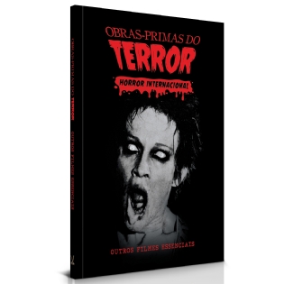 Livro: Obras-Primas do Terror: Horror Internacional - Outros Filmes Essenciais