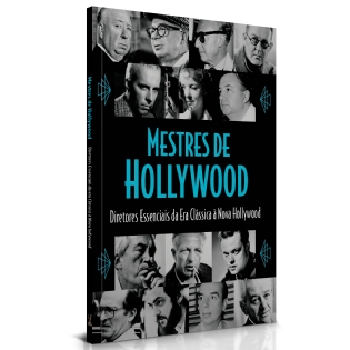 Livro: Mestres de Hollywood - Da Era Clássica à Nova Hollywood